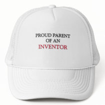 Proud Parent OF AN INVENTOR hats