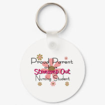 Proud Parent "Stressed Nursing Student" keychains by gailg1957 Proud Parent "Stressed Nursing Student" keychains