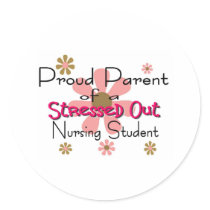 Proud Parent "Stressed Nursing Student" stickers by gailg1957 Proud Parent "Stressed Nursing Student" stickers