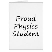 Proud Physics Student Greeting Card