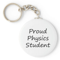 Proud Physics Student Key Chains