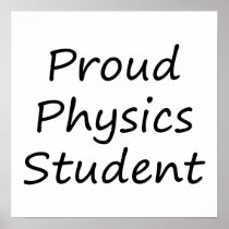 Proud Physics Student Posters
