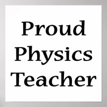 Proud Physics Teacher Poster