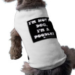 Proud Poodle - Not A Dog/A Poodle - Dog Shirt
