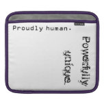 Proud & Powerful iPad Sleeve