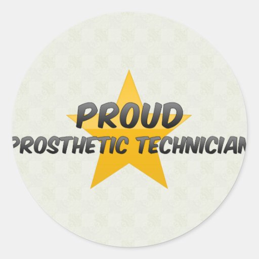 Proud Prosthetic Technician Round Sticker