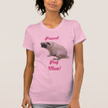 Proud Pug Mom T-Shirt