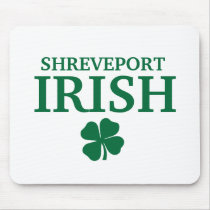 Proud SHREVEPORT IRISH! St Patrick's Day mousepads