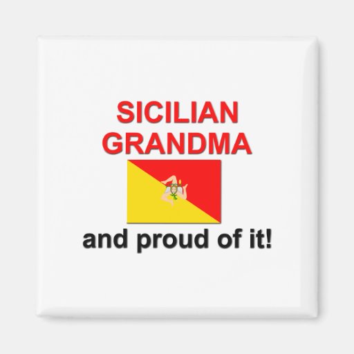 Proud Sicilian Grandma Fridge Magnets