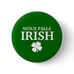 Proud SIOUX FALLS IRISH! St Patrick's Day buttons