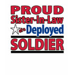 Proud Sister-In-Law of a Deployed Soldier Shirt