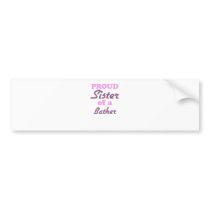 Proud Sister of a Bather Bumper Sticker