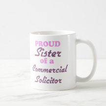 Proud Sister of a Commercial Solicitor Mugs