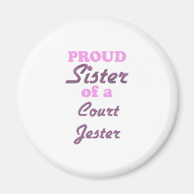 Proud Sister of a Court Jester Refrigerator Magnets