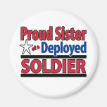 Proud Sister of a Deployed Soldier Refrigerator Magnet
