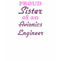 Proud Sister of an Aviator t-shirts