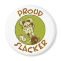 Proud Slacker magnets