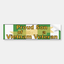 Proud Son Of A Vietnam Veteran Bumper Stickers