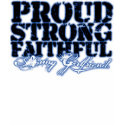 Proud, Strong, Faithful t-shirts by LimaOscarVictorEcho Proud, Strong, Faithful t-shirts