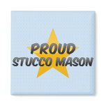 Proud Stucco Mason magnets