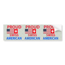 Proud Swiss American Bumper Stickers