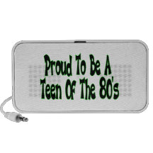 Proud To Be 80's Teen Travelling Speakers