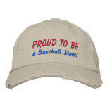 Proud to be a Baseball Mom! Customize Me! Embroidered Baseball Cap