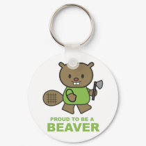 Proud To Be A Beaver keychains by animalworld Proud To Be A Beaver keychains