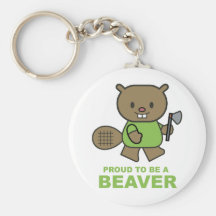 Proud To Be A Beaver Keychain