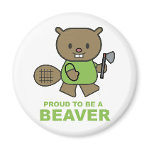 Proud To Be A Beaver Fridge Magnet