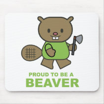 Proud To Be A Beaver mousepads
