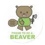 Proud To Be A Beaver Round Sticker