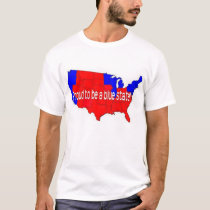 Proud to be a blue state! t-shirts