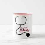 PROUD TO BE A C.N.A COFFEE MUG