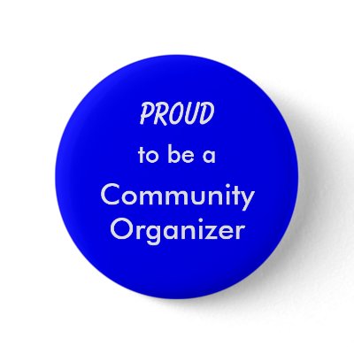 Proud to be a Community Organizer Buttons by proud2b