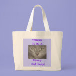 Proud to Be a Crazy Cat Lady Bag