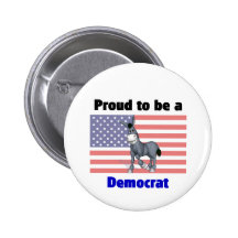 Proud to be a Democrat Button