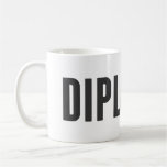 Proud to be a Diplomat Coffee Mugs