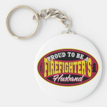 Proud to be a Firefighters Husband Key Chains