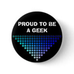 PROUD TO BE A GEEK buttons