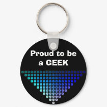 Proud to be a GEEK keyring keychains by ecanus_fallen_angel Proud to be a GEEK keyring keychains