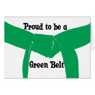 Proud to be a Green Belt Greeting Card