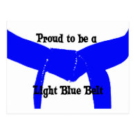 Proud to be a Light Blue Belt Post Cards