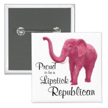 Proud to be a Lipstick Republican Buttons