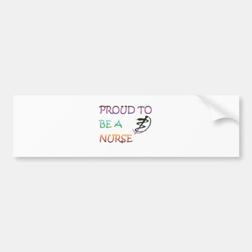 Proud To Be A Nurse Bumper Sticker Zazzle