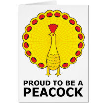Proud To Be A Peacock Card