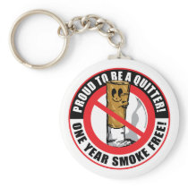 Proud To Be A Quitter 1 Year keychains