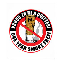 Proud To Be A Quitter 1 Year posters