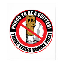 Proud To Be A Quitter 3 Years posters