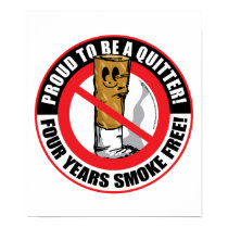 Proud To Be A Quitter 4 Years posters
